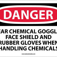 DANGER, WEAR CHEMICAL GOGGLES, FACE SHIELD AND RUBBER GLOVES WHEN HANDLING CHEMICALS, 10X14, RIGID PLASTIC
