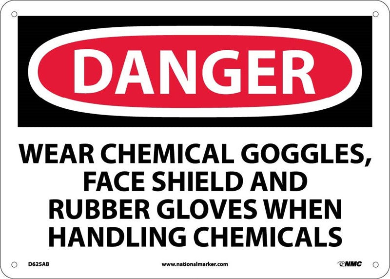 DANGER, WEAR CHEMICAL GOGGLES, FACE SHIELD AND RUBBER GLOVES WHEN HANDLING CHEMICALS, 10X14, RIGID PLASTIC