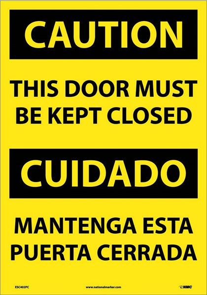 Caution This Door Must Be Kept Closed Eng/Spanish 20x14 Vinyl ESC402PC