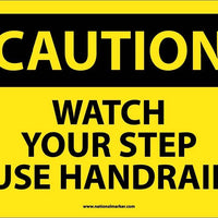 CAUTION, WATCH YOUR STEP USE HANDRAIL, 10X14, .040 ALUM