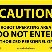 CAUTION, ROBOT OPERATING AREA DO NOT ENTER, 7X10, PS VINYL