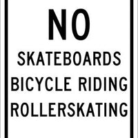 NO SKATEBOARDS BICYCLE RIDING ROLLER SKATING, 18X12, .040 ALUM