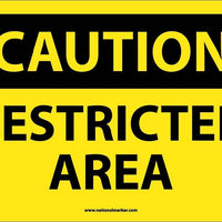 CAUTION, RESTRICTED AREA, 10X14, RIGID PLASTIC