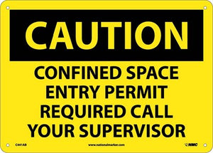 CAUTION, CONFINED SPACE ENTRY PERMIT REQUIRED CALL YOUR SUPERVISOR, 10X14, RIGID PLASTIC