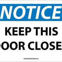 NOTICE, KEEP THIS DOOR CLOSED, 12x18, .040 ALUM