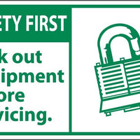 SAFETY FIRST, LOCKOUT EQUIPMENT BEFORE SERVICING, 3X5, PS VINYL, 5/PK