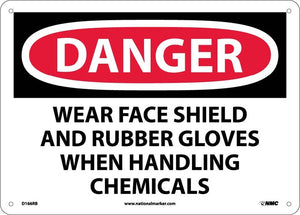 DANGER, WEAR FACE SHIELD AND RUBBER GLOVES WHEN. . ., 10X14, PS VINYL