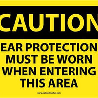 CAUTION, EAR PROTECTION MUST BE WORN WHEN ENTERING THIS AREA, 10X14, .040 ALUM