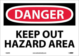 DANGER, KEEP OUT HAZARD AREA, 7X10, .040 ALUM