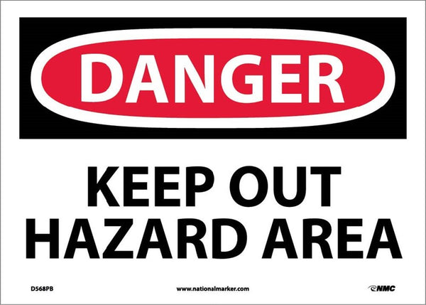 DANGER, KEEP OUT HAZARD AREA, 7X10, .040 ALUM