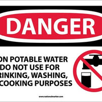 DANGER, NON-POTABLE WATER DO NOT USE FOR DRINKING, WASHING OR COOKING PURPOSES, GRAPHIC, 10X14, RIGID PLASTIC