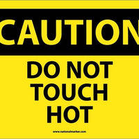 CAUTION, DO NOT TOUCH HOT, 10X14, RIGID PLASTIC
