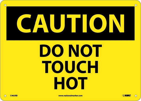 CAUTION, DO NOT TOUCH HOT, 10X14, RIGID PLASTIC
