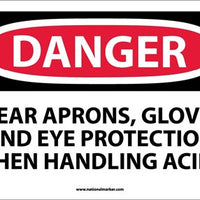 DANGER, WEAR APRONS, GLOVES AND EYE PROTECTION WHEN HANDLING ACIDS, 10X14, .040 ALUM