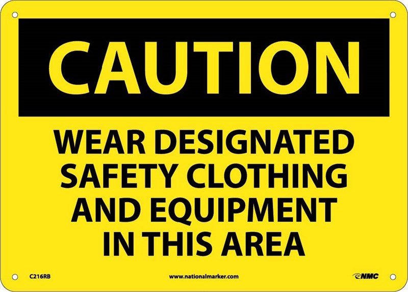 CAUTION, WEAR DESIGNATED SAFETY CLOTHING AND EQUIPMENT. . ., 7X10, RIGID PLASTIC