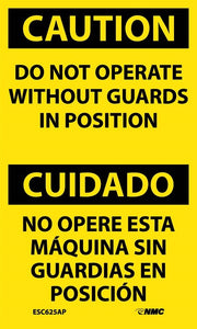 Caution Do Not Operate English/Spanish 5"x3" Vinyl | ESC625AP