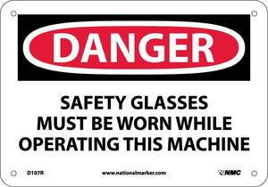 DANGER, SAFETY GLASSES MUST BE WORN WHILE OPERATING.., 7X10, PS VINYL