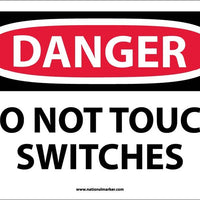 DANGER, DO NOT TOUCH SWITCHES, 10X14, .040 ALUM