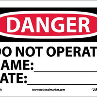 DANGER, DO NOT OPERATE NAME:_____ DATE:_____, 7X10, PS VINYL