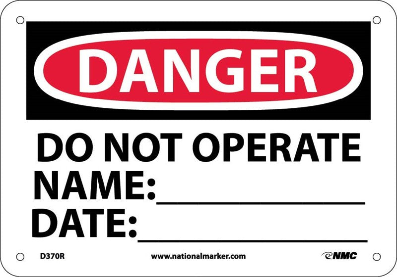 DANGER, DO NOT OPERATE NAME:_____ DATE:_____, 7X10, PS VINYL