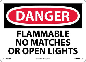 DANGER, FLAMMABLE NO MATCHES OR OPEN LIGHTS, 10X14, PS VINYL