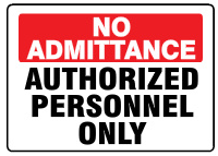 No Admittance Authorized Personnel Only Signs | A-0003