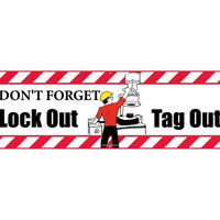 BANNER, DON'T FORGET LOCK OUT TAG OUT, 3FT X 5FT