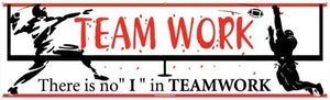 BANNER, TEAMWORK THERE IS NO "I" IN TEAMWORK, 3FT X 10FT