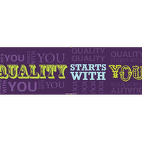 BANNER, QUALITY STARTS WITH YOU, 3FT X 5FT
