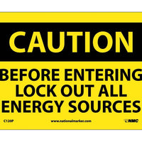 CAUTION, BEFORE ENTERING LOCK OUT ALL ENERGY SOURCES, 7X10, PS VINYL