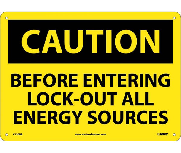 CAUTION, BEFORE ENTERING LOCK OUT ALL ENERGY SOURCES, 10X14, RIGID PLASTIC