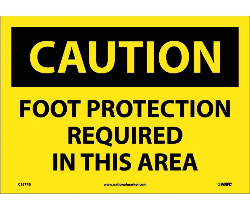 CAUTION, FOOT PROTECTION REQUIRED IN THIS AREA, 10X14, PS VINYL