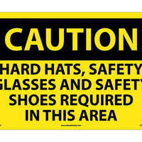 CAUTION, HARD HATS SAFETY GLASSES AND SAFETY SHOES REQUIRED IN THIS AREA, 14X20, RIGID PLASTIC