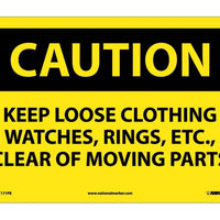 CAUTION, KEEP LOOSE CLOTHING WATCHES RINGS ETC. . ., 10X14, PS VINYL