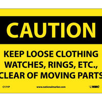 CAUTION, KEEP LOOSE CLOTHING WATCHES RINGS ETC. . ., 7X10, PS VINYL
