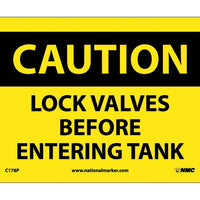 CAUTION, LOCK VALVES BEFORE ENTERING TANKS, 7X10, PS VINYL