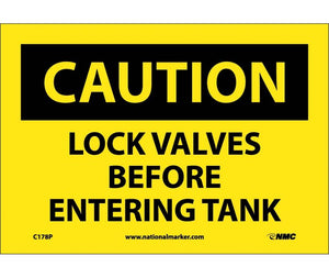 CAUTION, LOCK VALVES BEFORE ENTERING TANKS, 7X10, PS VINYL