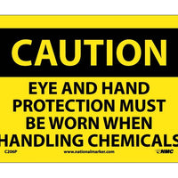 CAUTION, EYE AND HAND PROTECTION MUST BE WORN WHEN HANDLING CHEMICALS, 7X10, PS VINYL