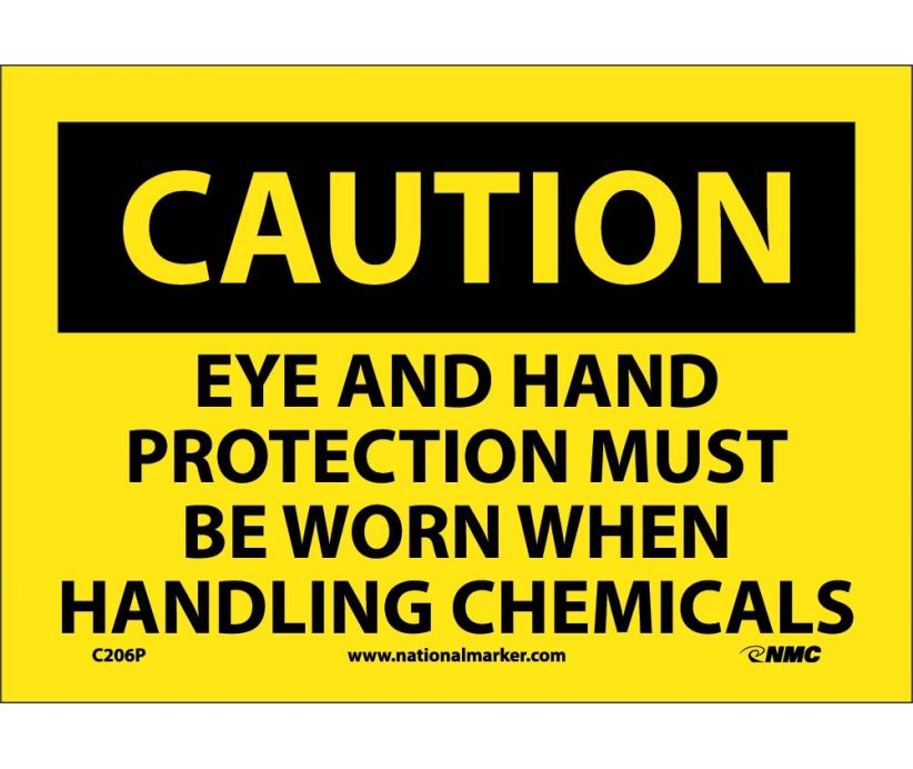 CAUTION, EYE AND HAND PROTECTION MUST BE WORN WHEN HANDLING CHEMICALS, 7X10, PS VINYL