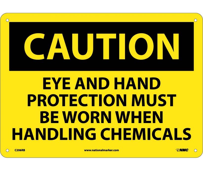 CAUTION, EYE AND HAND PROTECTION MUST BE WORN WHEN HANDLING CHEMICALS, 10X14, RIGID PLASTIC