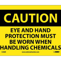 CAUTION, EYE AND HAND PROTECTION MUST BE WORN WHEN HANDING CHEMICALS. . ., 7X10, RIGID PLASTIC