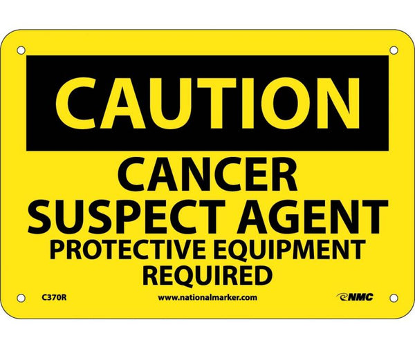 CAUTION, CANCER SUSPECT AGENT PROTECTIVE EQUIPMENT, 7X10, RIGID PLASTIC