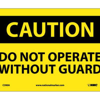 CAUTION, DO NOT OPERATE WITHOUT GUARDS, 7X10, .040 ALUM