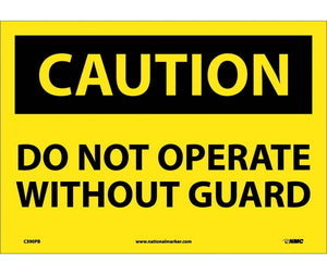 CAUTION, DO NOT OPERATE WITHOUT GUARD, 10X14, PS VINYL