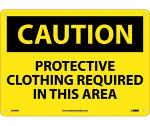 CAUTION, PROTECTIVE CLOTHING REQUIRED IN THIS. . ., 10X14, .040 ALUM