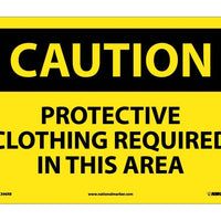 CAUTION, PROTECTIVE CLOTHING REQUIRED IN THIS. . ., 10X14, RIGID PLASTIC