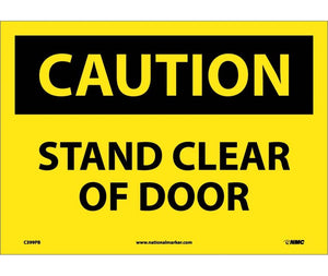 CAUTION, STAND CLEAR OF DOOR, 10X14, PS VINYL