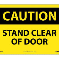 CAUTION, STAND CLEAR OF DOOR, 10X14, RIGID PLASTIC