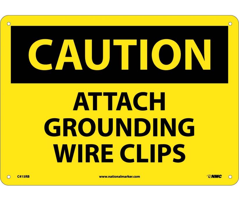 CAUTION, ATTACH GROUNDING WIRE CLIPS, 10X14, RIGID PLASTIC