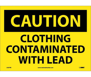 CAUTION, CLOTHING CONTAMINATED WITH LEAD, 10X14, PS VINYL